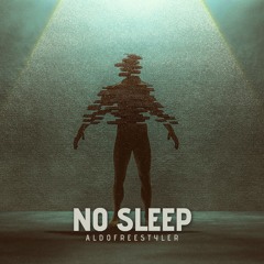 Aldofreestyer - No Sleep (Hard Techno) [Original Mix] #FREE DOWNLOAD
