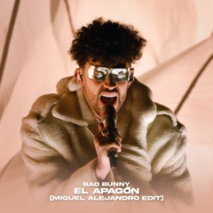 Bad Bunny - El Apagón (Miguel Alejandro Edit)