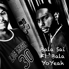 Bala Sai (Ft - Bala YoYeah) - Your Not Perfect.m4a