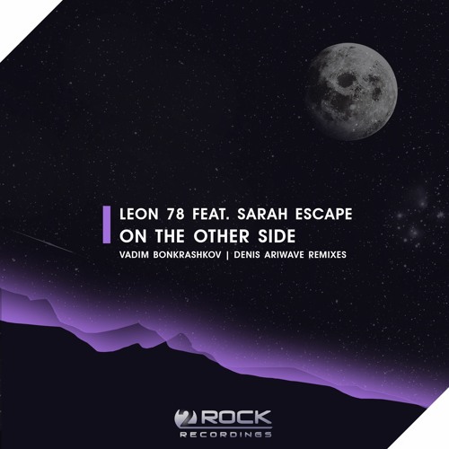 Leon 78 Feat. Sarah Escape - On The Other Side (Denis Airwave Remix)