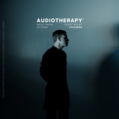 Audiotherapy S2 EP.004 | Fahlberg - Melodic House Mix with Arodes, Jamek Ortega, Yamagucci, Re.You
