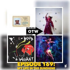 On The Way Podcast | Episode 169: My Life In The Sunshine