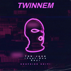 - TWINNEM(Feat. Rno Zay)