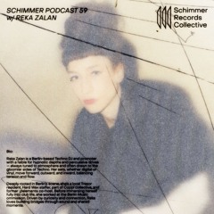 Schimmer Podcast #059 with Reka Zalan