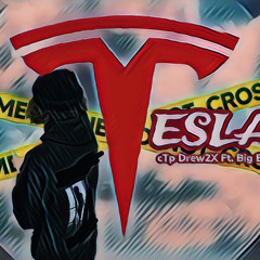 Tesla Ft. Big Boss (Prod. Thorough Bread Ent.)