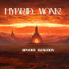 Hybrid_Monk-Spooky reaction