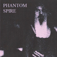 Phantom Spire - Black Spells Of Hearts So Pure