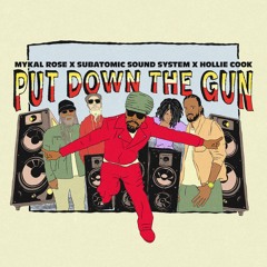 Put Down The Gun (Dubstrumental) - Subatomic Sound System