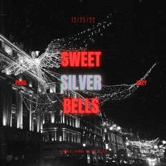 Sweet Silver Bells