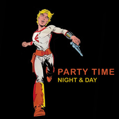 IT`S PARTY TIME - NIGHT & DAY
