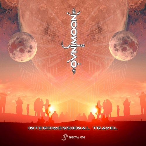 Ovnimoon - Interdimensional Travel | OUT NOW on Digital Om!