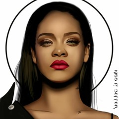 Kiss it Better (Funk Version) - Rihanna