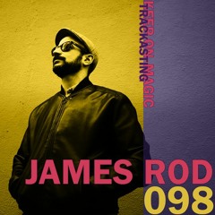 The Magic Trackast 098 - James Rod [ES]
