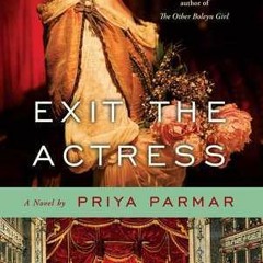 Get [Books] Download Exit the Actress By Priya Parmar $Epub+