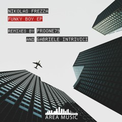 PREMIERE: Nikolas Frezza - Funky Boy (ProOne79 Rmx) [Area Music]