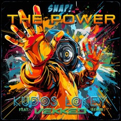 Snap! - The Power (Kudos LoKey ReMix feat. Vekked)