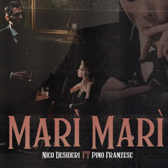Marì marì (feat. Pino Franzese)