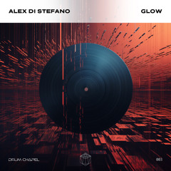 Alex Di Stefano - Glow (Original Mix)