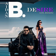 Desire (feat Aishyla) (ATL Remix)