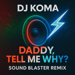 Daddy T.M.Why_(InstlSOUNDBLASTER-Rmx)