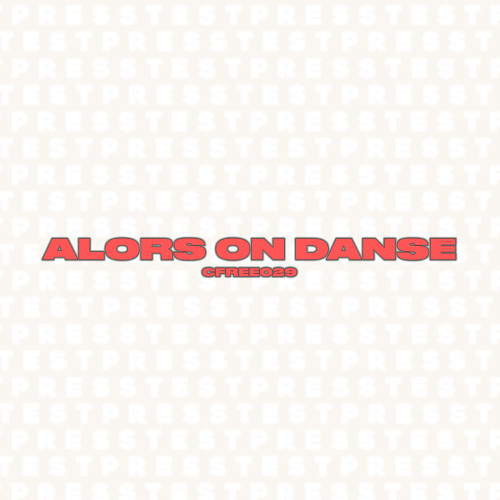 [CFREE029] t e s t p r e s s -  Alors On Danse