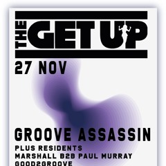 TheGet UP - Groove Assassin Live