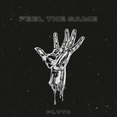 Feel The Same (with Steve Cardigan)