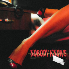 Nobody Knows