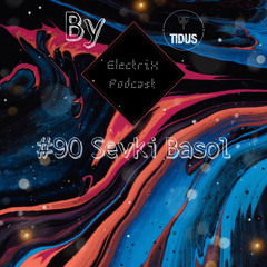 ElectriX Podcast | #90 Sevki Basol