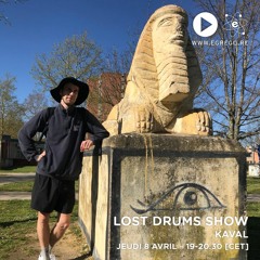 Lost Drums Show - Kaval (Avril 2021)