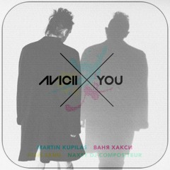 Avicii - X You X The 1975 - If You're Too Shy Then Let Me Know (Dan West Mashup)