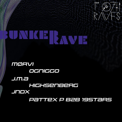 0711 raves Bunker #1 - Live Set