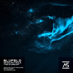 Blufeld - We Do Not Rule The Stars (Original Mix) [OUT NOW]