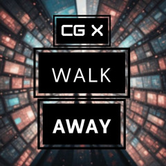 CG X - Walk Away