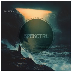 The Storm — 5PEKCTRL