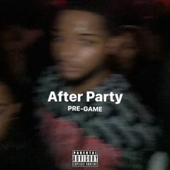 After Party Pre-Game