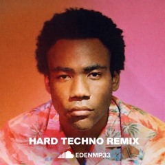 3005 - Childish Gambino (HARD TECHNO REMIX)