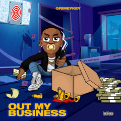 Grimeykey-Out My Business