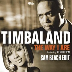 Timbaland - The Way I Are (Sam Beach Remix) [Snippet] *FREE DL