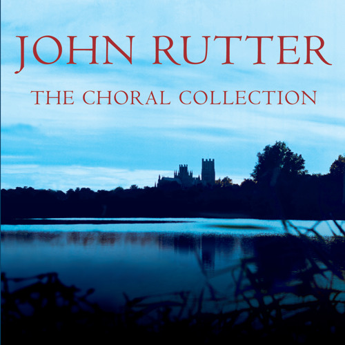 Rutter: Hymn to the Creator of Light