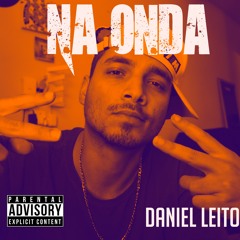 Daniel Leito - Na Onda  - Trap 2023 HipHop Brasil