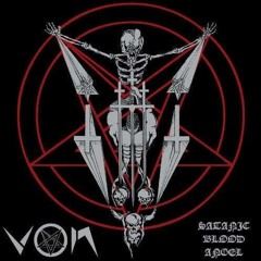 Von - Satanic Blood (2012 Remaster)