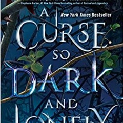 A Curse So Dark And Lonely by Brigid Kemmerer part 1