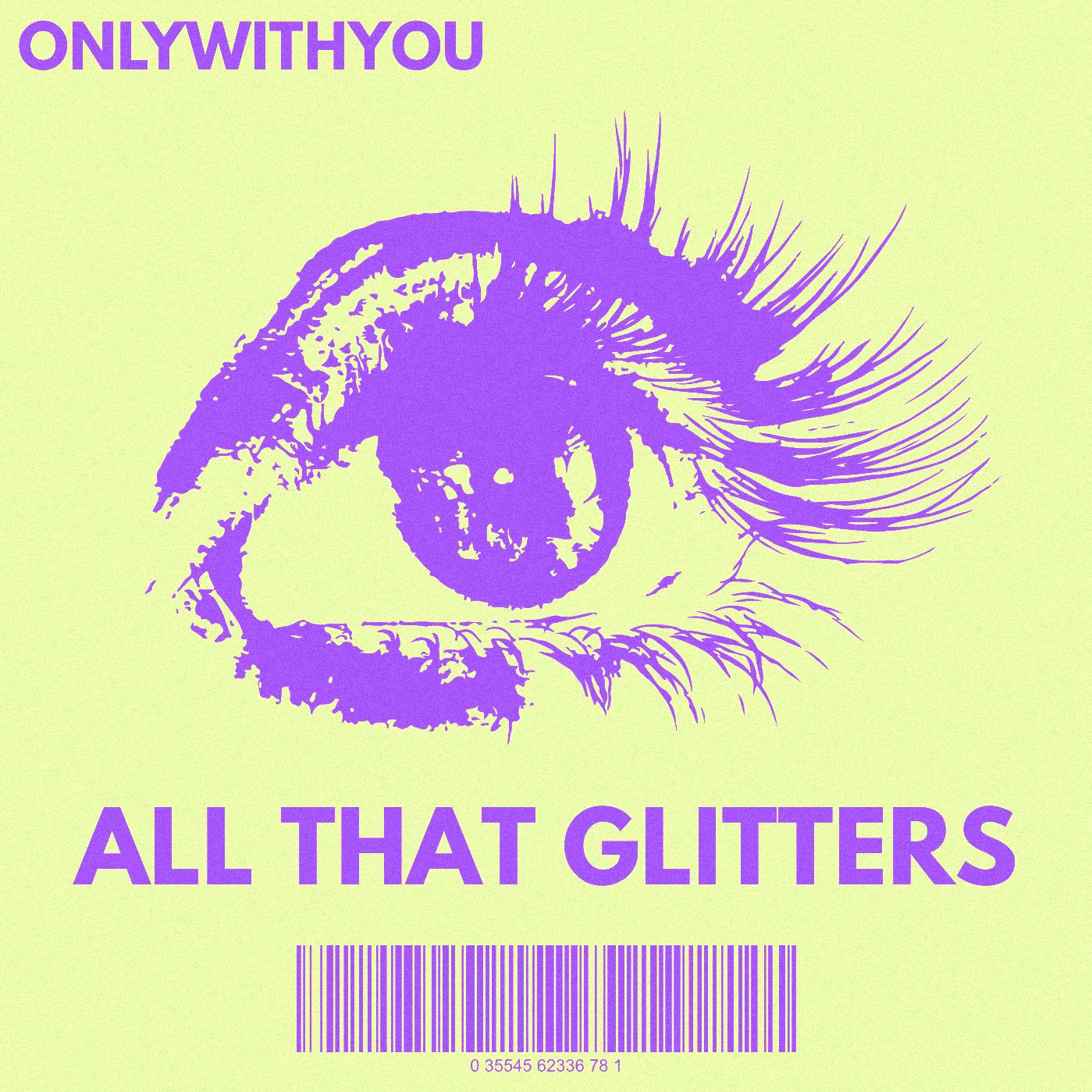 ONLYWITHYOU – ALL THAT GLITTERS