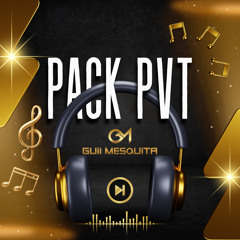 Guii Mesquita Preview Pack Pvt 01. (R$)