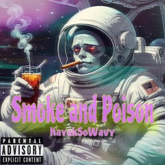 Smoke and poison - (Prod. Geekinz)