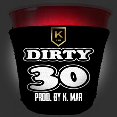 K. Mar - Dirty 30(p. K. Mar)