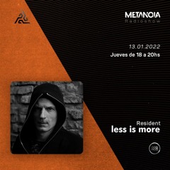 Metanoia  pres. Less is More △ Hypnotic Insomnio [January]