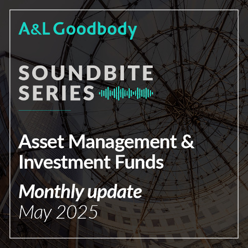 Asset Management & Investment Funds - Monthly update - May 2025