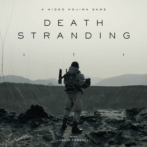Death Stranding - Once, There Was Infinity